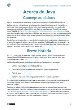 Programación estructurada con Java | Carlos E. Cimino 
 6 
Acerca de Java 
Conceptos básicos 
Java es un lenguaje de programa