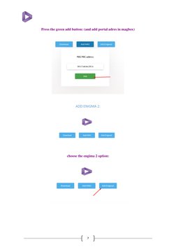 7 
 
Press the green add button: (and add portal adres in magbox) 
 
 
 
 
ADD ENIGMA 2: 
 
 
 
choose the engima 2 optio