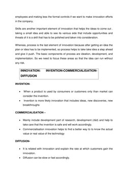 employees and making less the formal controls if we want to make innovation efforts 
in the company. 
Skills are another impo