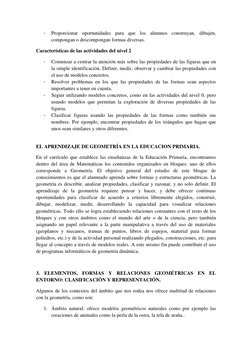 - 
Proporcionar oportunidades para que los alumnos construyan, dibujen, 
compongan o descompongan formas diversas. 
Caracterí
