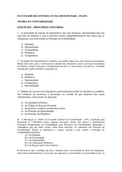 FACULDADE DE ESTUDOS AVANÇADOS DO PARÁ - FEAPA 
TEORIA DA CONTABILIDADE 
EXECÍCIOS – PRINCÍPIOS CONTÁBEIS 
1 - A integridade
