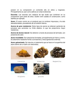 poseen en su composición un contenido alto en silicio y magnesio. 
Principalmente se usan como aditivos en otras fundiciones.