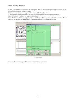 9 
After Adding an Item 
 
If there is another item to dispense on the prescription, Press F6 and repeat the previous procedu