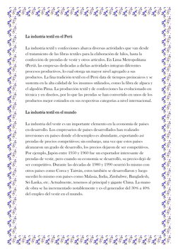 La industria textil en el Perú 
La industria textil y confecciones abarca diversas actividades que van desde 
el tratamient