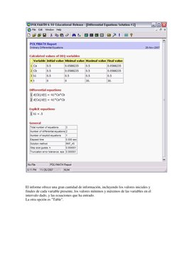 El informe ofrece una gran cantidad de información, incluyendo los valores iniciales y 
finales de cada variable presen