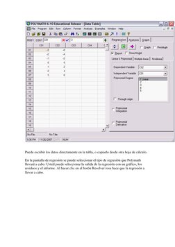 Puede escribir los datos directamente en la tabla, o copiarlo desde otra hoja de cálculo.  
 
En la pantalla de regresión