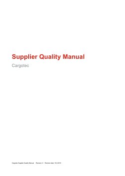 Cargotec Supplier Quality Manual     Revision: 2    Revision date: 19.2.2015 
 
 
 
 
 
 
 
 
 
S