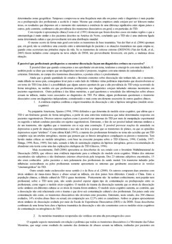 determinadas zonas geográficas. Tampouco comprovou-se uma frequência mais alta em países onde o diagnóstico é mais popular
ou