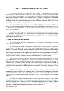 TEMA 11. ARQUITECTURA FUNERARIA: LAS TUMBAS
Las estructuras funerarias pertenecientes a la cultura minoica y micénica ponen d