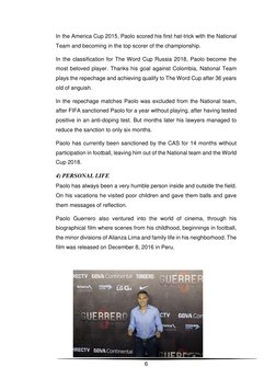 6 
 
In the America Cup 2015, Paolo scored his first hat-trick with the National 
Team and becoming in the top scorer of