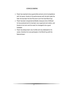 7 
 
CONCLUSIONS 
 
 Paolo has reached to be a good strike and win a lot of competitions 
with his teams, thanks to his