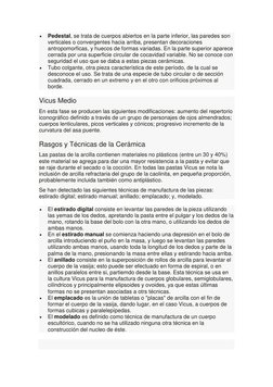  
Pedestal, se trata de cuerpos abiertos en la parte inferior, las paredes son 
verticales o convergentes hacia arriba, pres