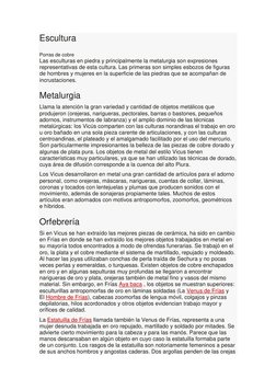 Escultura 
 
Porras de cobre 
Las esculturas en piedra y principalmente la metalurgia son expresiones 
representativas de est