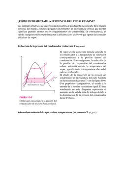 ¿CÓMO INCREMENTAR LA EFICIENCIA DEL CICLO RANKINE? 
Las centrales eléctricas de vapor son responsables de producir la mayor