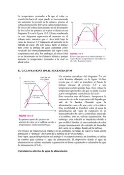 La temperatura promedio a la que el calor es 
transferido hacia el vapor puede ser incrementado 
sin aumentar la presión de l