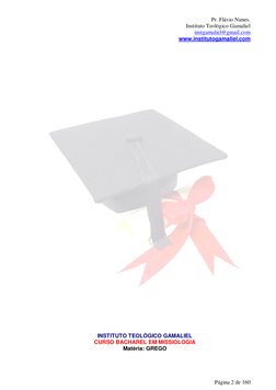 Pr. Flávio Nunes. 
Instituto Teológico Gamaliel 
instgamaliel@gmail.com 
www.institutogamaliel.com 
 
Página 2 de 160