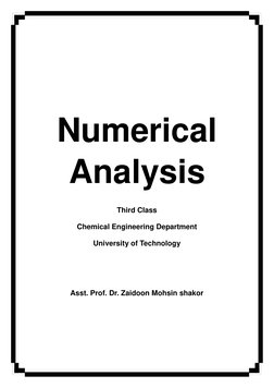 Numerical 
Analysis 
 
Third Class 
Chemical Engineering Department  
University of Technology 
 
 
Asst. Prof. Dr. Zaido