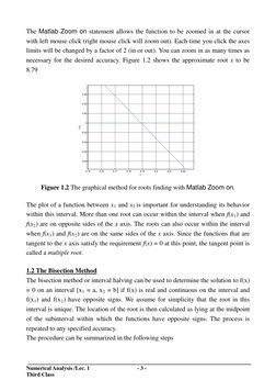 Numerical Analysis /Lec. 1  
- 3 - 
 
Third Class 
The Matlab Zoom on statement allows the function to be zoomed in at the cu
