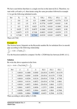 Numerical Analysis /Lec. 1  
- 6 - 
 
Third Class 
We have seen before that there is a single root lies in the interval [0,1]