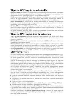 Tipos de ONG según su orientación 
ONGs de caridad: Incluye ONGs con actividades dirigidas a satisfacer las necesidades de lo
