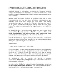 5 RAZONES PARA COLABORAR CON UNA ONG 
Cualquier época es buena para emprender un proyecto solidario, 
aunque es verdad que la