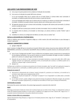 LAS LUCES Y LAS INDICACIONES DE VOZ 
1) la luz roja en la parte posterior de la unidad es el indicador de encendido 
2) la lu