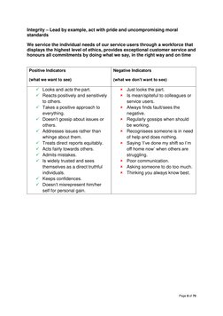 Page 8 of 70 
 
Integrity – Lead by example, act with pride and uncompromising moral 
standards 
We service the individual ne