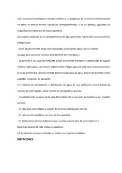i) Las instalaciones de lectura remota se ciñeran a las exigencias de las normas internacionales  
en tanto se emitan nor
