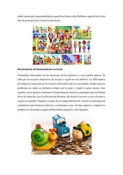 salud, asumiendo responsabilidades específicas frente a ella. Hablamos aquí del nivel más 
alto de participación: la toma de