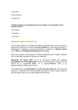 -Kingo Root 
 
-One Click Root 
 
-Unlock Root 
 
 
 
También podemos usar aplicaciones que se instalan en el dispositivo c