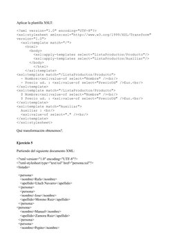 Aplicar la plantilla XSLT:
<?xml version="1.0" encoding="UTF-8"?>
<xsl:stylesheet xmlns:xsl="http://www.w3.org/1999/XSL/Trans