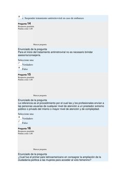 c. Suspender tratamiento antirretroviral en caso de embarazo 
Pregunta 14 
Respuesta guardada 
Puntúa como 1,00 
Marcar pregu