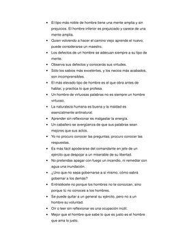 • El tipo más noble de hombre tiene una mente amplia y sin 
prejuicios. El hombre inferior es prejuiciado y carece de una 
me