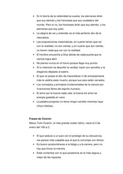 • Si mi teoría de la relatividad es exacta, los alemanes dirán 
que soy alemán y los franceses que soy ciudadano del 
mundo.