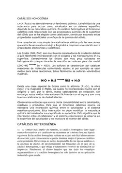 CATÁLISIS HOMOGÉNEA  
LA CATÁLISIS es esencialmente un fenómeno químico. La habilidad de una 
substancia para actuar como cat