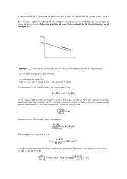 y las unidades de la constante de velocidad, en el caso de reacciones de primer orden, es: t-1 
En este caso, obtenemos tambi