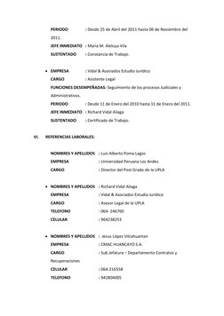 PERIODO  
: Desde 25 de Abril del 2011 hasta 06 de Noviembre del 
2011. 
JEFE INMEDIATO : María M. Aleluya Vila 
SUSTENTADO