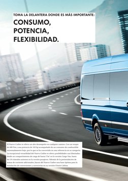 TOMA LA DELANTERA DONDE ES MÁS IMPORTANTE:
CONSUMO,
POTENCIA, 
FLEXIBILIDAD.
El Nuevo Crafter te ofrece un alto desempeño en