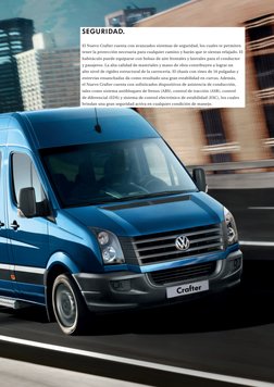 El Nuevo Crafter cuenta con avanzados sistemas de seguridad, los cuales te permiten 
tener la protección necesaria para cualq