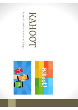 KAHOOT
Aprendizaje basado en el juego
