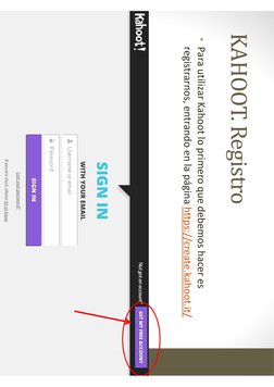 KAHOOT. Registro
• Para utilizar Kahoot lo primero que debemos hacer es 
registrarnos, entrando en la página https://create.k