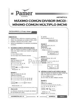 67
UNI SEMESTRAL 2013 - III
ARITMÉTICA
TEMA 23
MÁXIMO COMÚN DIVISOR (MCD) -
MÍNIMO COMÚN MÚLTIPLO (MCM)
ARITMÉTICA
OBJETIVOS