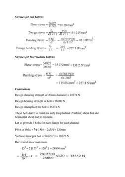 Stresses for end battens 
 
Stresses for Intermediate battens 
 
Connections 
Design shearing strength of 20mm diameter = 452