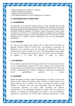* Algunas danzas son eróticas – festivas. 
* Tienen influencia Europea. 
* Algunas son de pasos cortos. 
* Son llamados danza