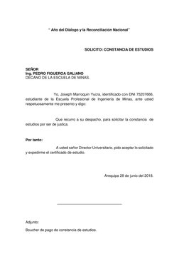 “ Año del Diálogo y la Reconciliación Nacional”  
 
 
SOLICITO: CONSTANCIA DE ESTUDIOS 
 
 
SEÑOR 
Ing. PEDRO FIGUEROA GALI