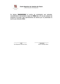 Corte Superior de Justicia de Cusco
Justicia Honorable. País Respetable.
Se  declara  INADMISIBLE el  escrito  de  contestaci