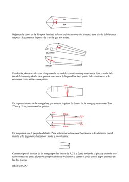 Bajamos la curva de la Sisa por la mitad inferior del delantero y del trasero, para ello lo doblaremos 
un poco. Recortamos l