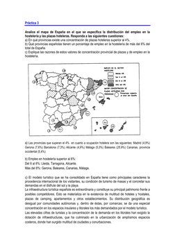 Práctica 3 
Analice el mapa de España en el que se especifica la distribución del empleo en la 
hostelería y las plazas h
