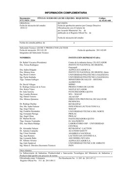 INFORMACIÓN COMPLEMENTARIA 
 
Documento: 
NTE INEN  2594 
TÍTULO: SUERO DE LECHE LÍQUIDO.  REQUISITOS. 
Código: 
AL 03.0
