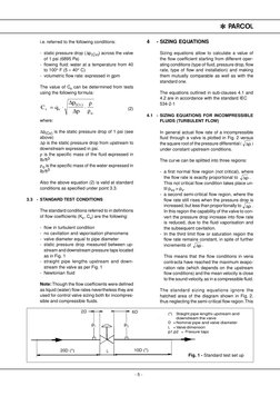 - 5 -
* PARCOL
i.e. referred to the following conditions:
- static pressure drop (∆p(Cv)) across the valve
of 1 psi (6895 Pa)